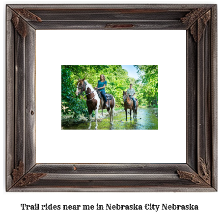 trail rides near me in Nebraska City, Nebraska